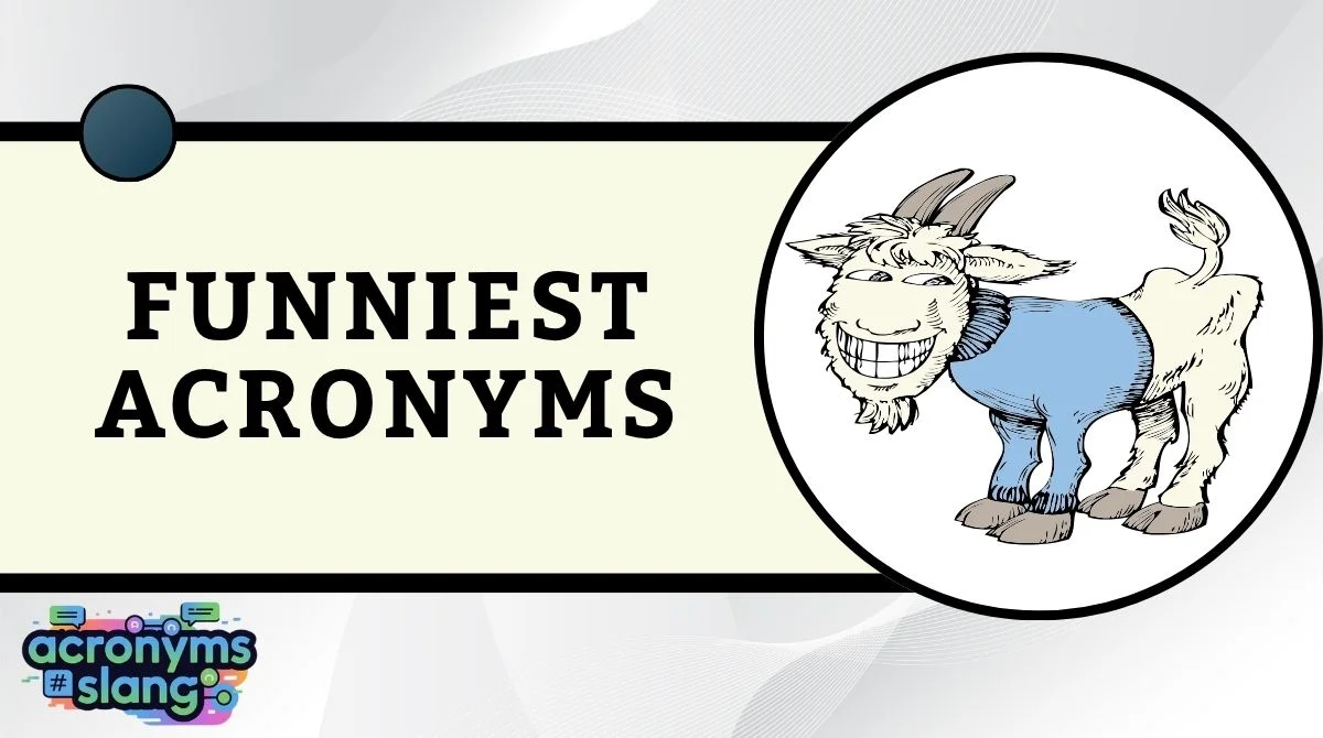 Funniest Acronyms
