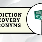 Addiction Recovery Acronyms