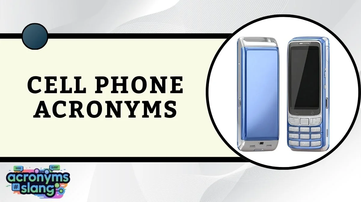 Cell Phone Acronyms