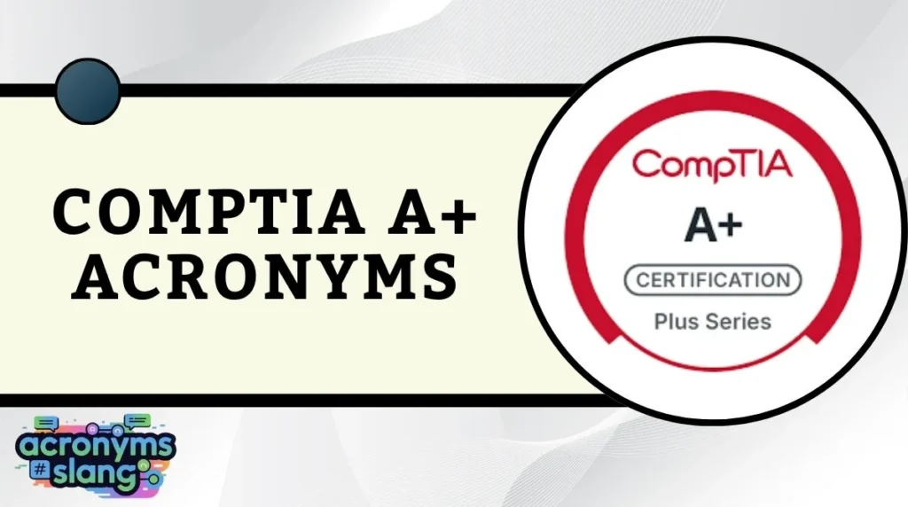 CompTIA A+ Acronyms