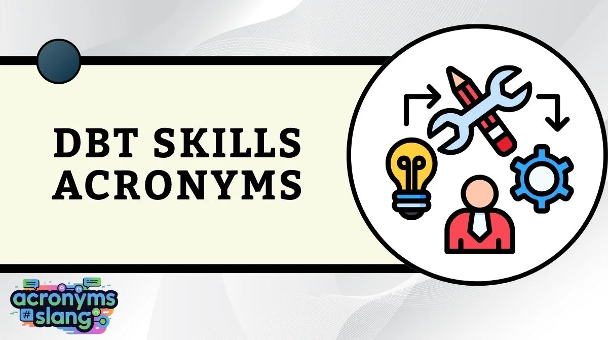 DBT Skills Acronyms