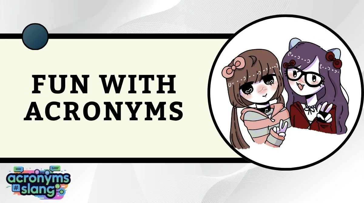 Fun with Acronyms