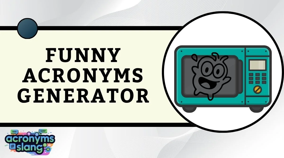 Funny Acronyms Generator