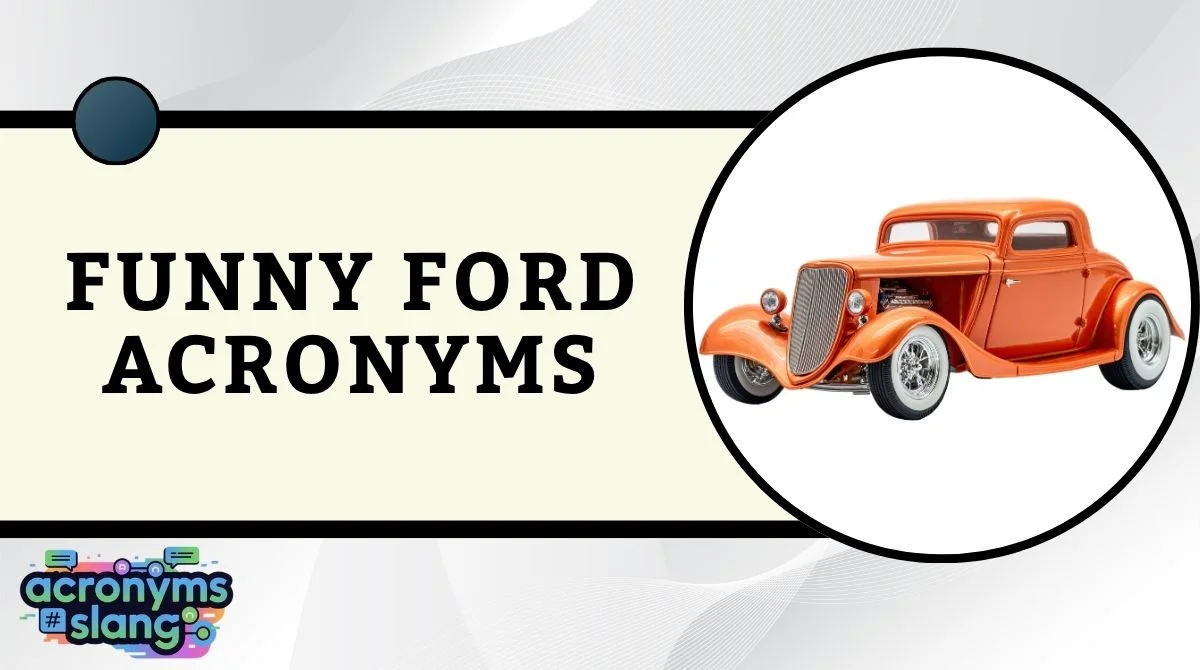 Funny Ford Acronyms